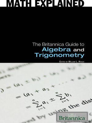 cover image of The Britannica Guide to Algebra and Trigonometry
